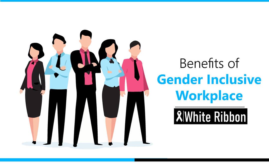 Benefits of Gender Inclusive Workplace