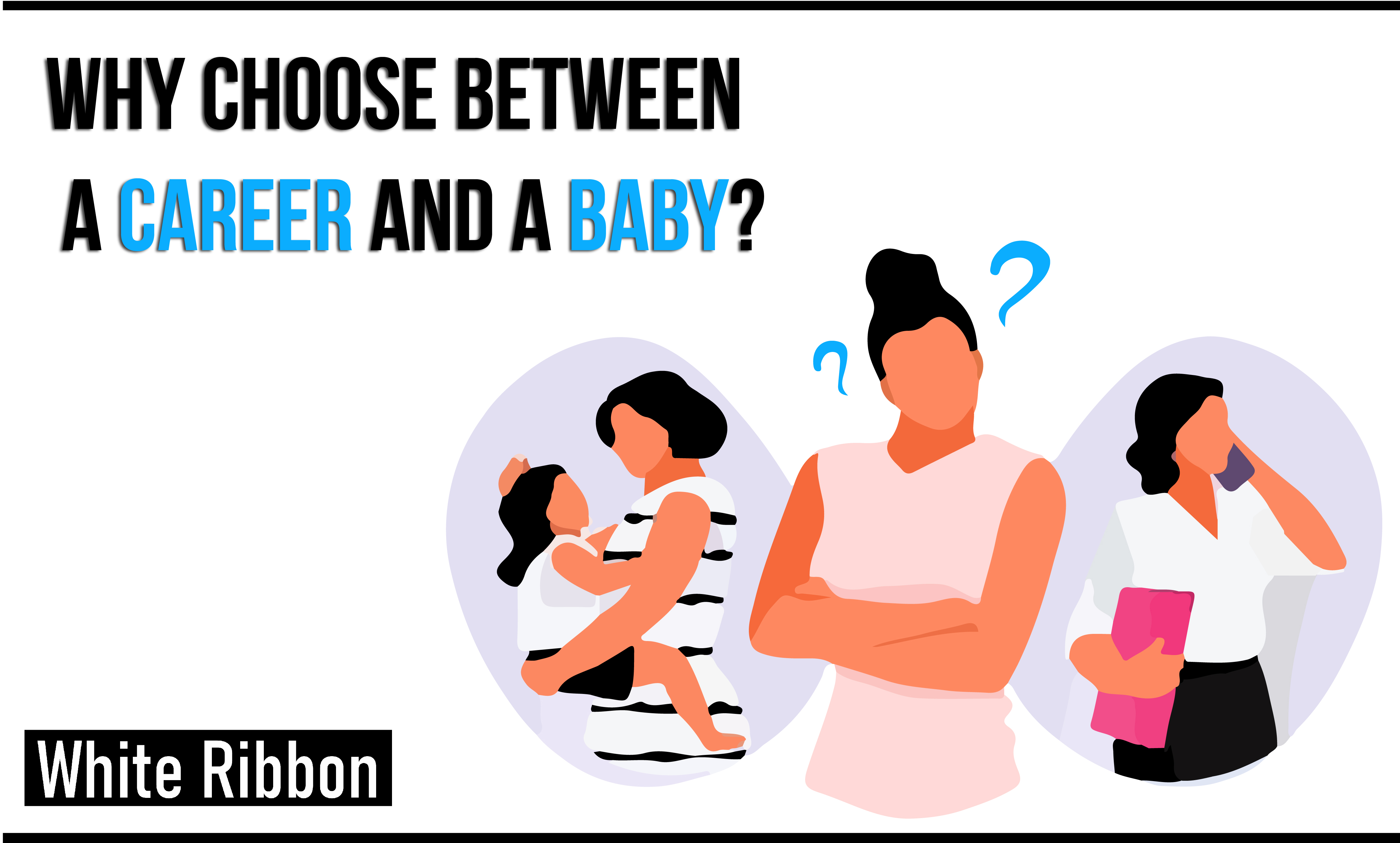 Why Choose between a Career and a Baby?